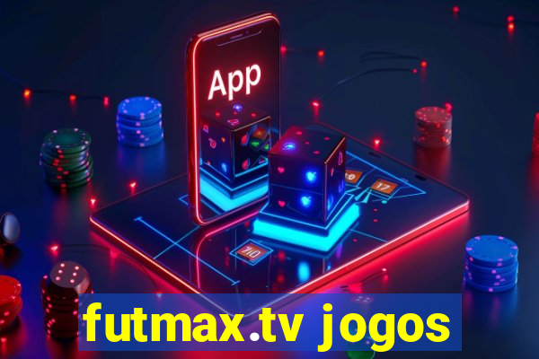 futmax.tv jogos